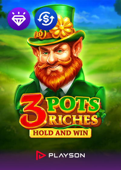 3 Pots Riches: Hold and Win