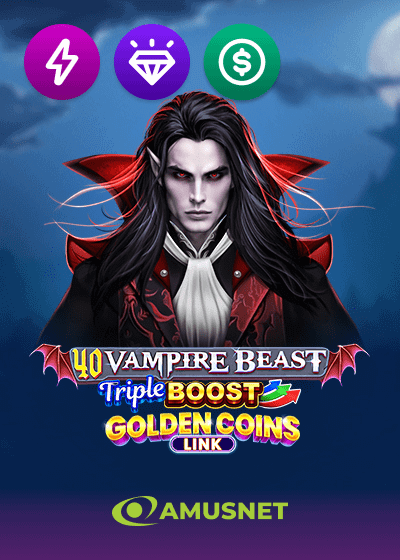 40 Vampire Beast Triple Boost Golden Coins Link