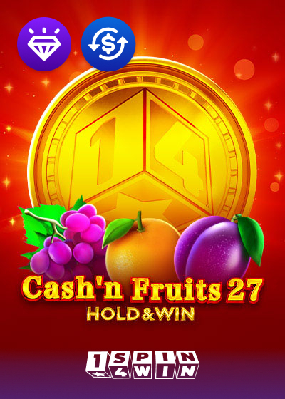 Cash'n Fruits 27 Hold And Win