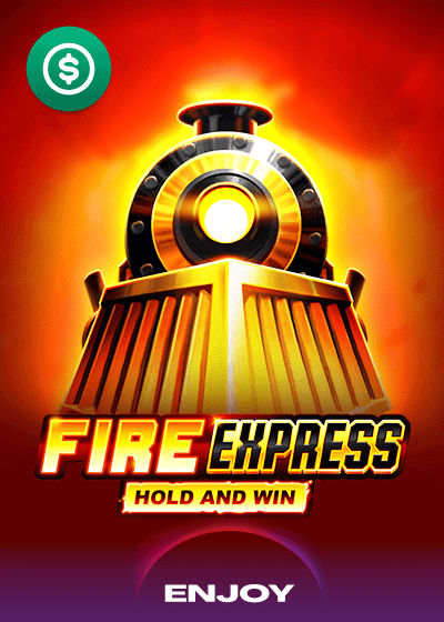 Fire Express: Hold & Win