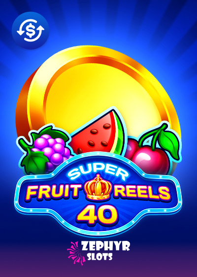 Super Fruit Reels 40