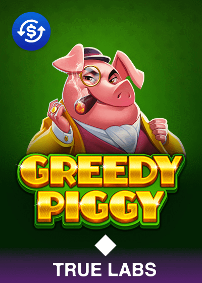 Greedy Piggy